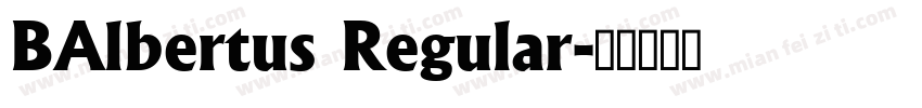 BAlbertus Regular字体转换
